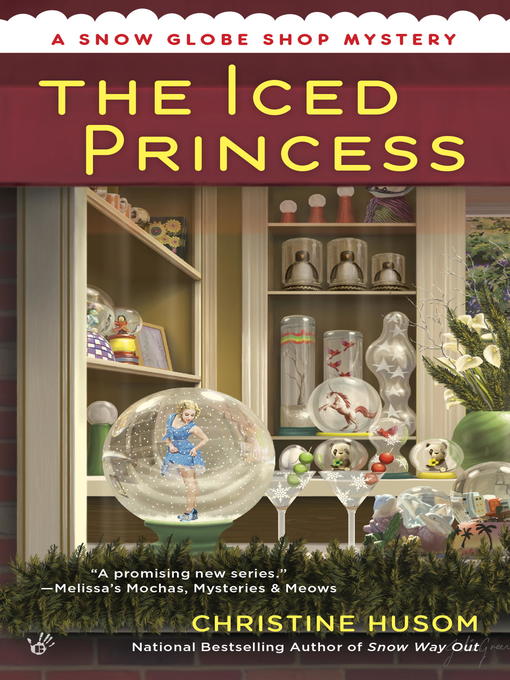 Title details for The Iced Princess by Christine Husom - Available